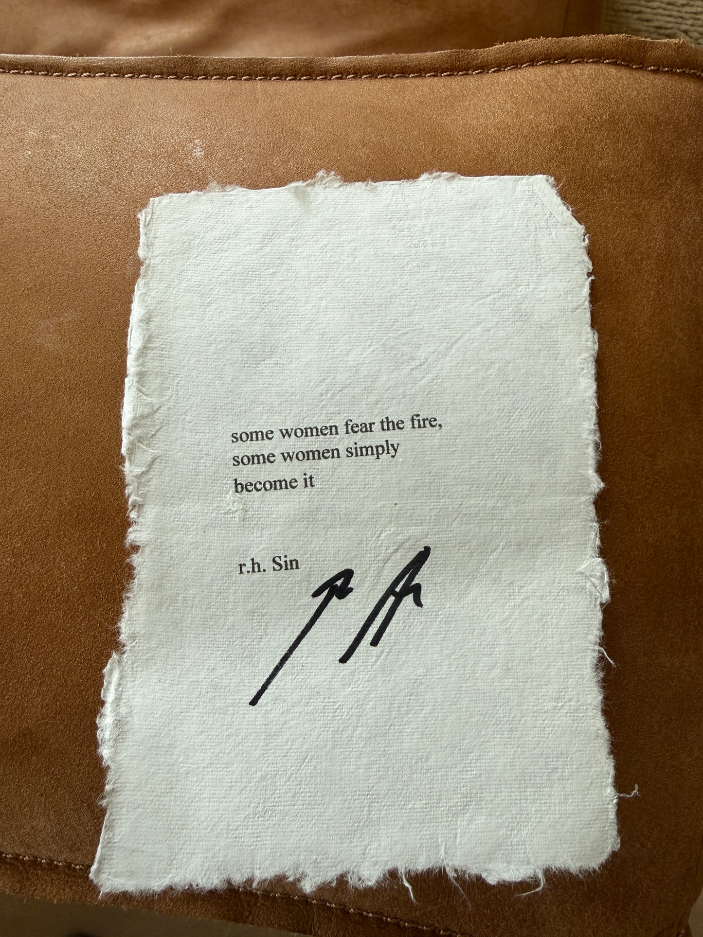 SIGNED - some women fear the fire,  some women simply become it